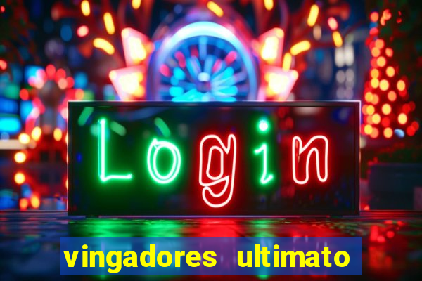 vingadores ultimato assistir drive